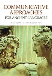 Communicative Approaches for Ancient Languages by Peter ElferElinor GoldschmiedDorothy Selleck-Hardcover