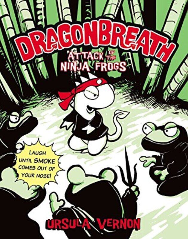 

Dragonbreath #2: Attack of the Ninja Frogs , Paperback by Ursula Vernon