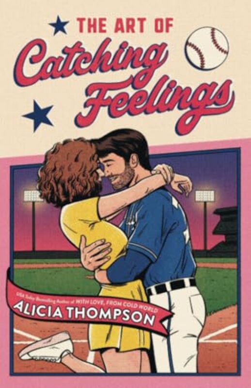 The Art of Catching Feelings by Alicia Thompson-Paperback