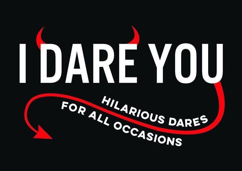 

I Dare You