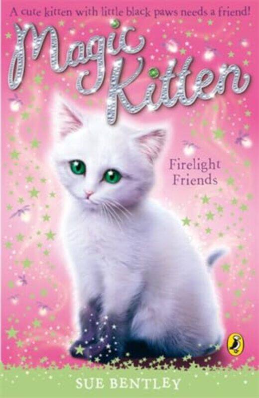 

Magic Kitten Firelight Friends by Sue Bentley-Paperback