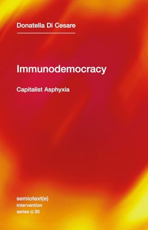 Immunodemocracy by Donatella Di CesareDavid Broder-Paperback