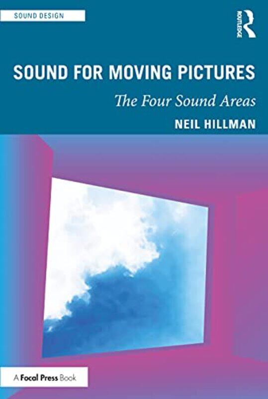 

Sound for Moving Pictures by Neil Hillman-Paperback