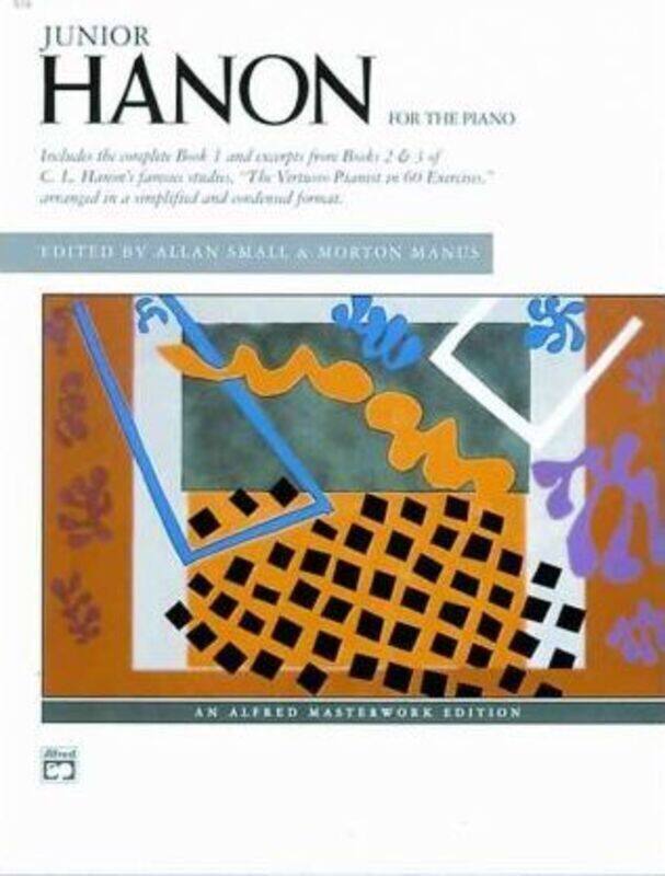 

Junior Hanon: The Virtuoso Pianist in 60 Exercises Arranged in a Simplified and Condensed Format.paperback,By :518