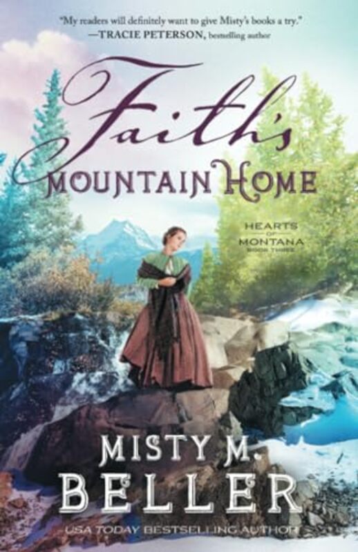 

Faiths Mountain Home by Misty M Beller-Paperback