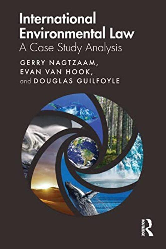 

International Environmental Law by Gerry NagtzaamEvan van HookDouglas Guilfoyle-Paperback