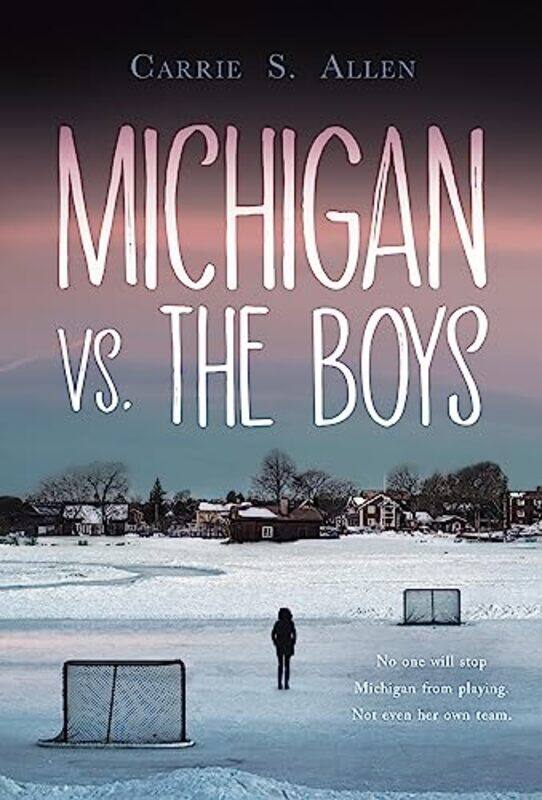 

Michigan vs the Boys by Carrie S Allen-Paperback