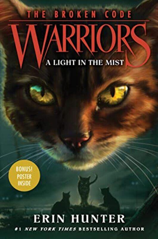 

Warriors The Broken Code #6 A Light In The Mist, Hardcover by Erin Hunter