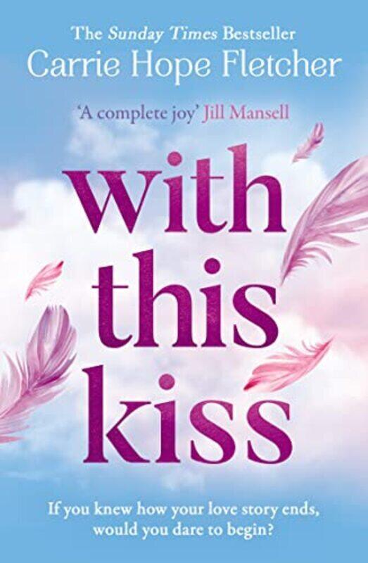 

With This Kiss , Paperback by Carrie Hope Fletcher