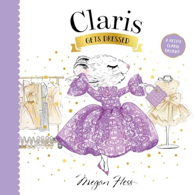 

Claris Gets Dressed By Hess Megan - Hardcover