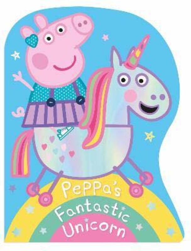 

Peppa Pig: Peppa's Fantastic Unicorn Shaped Board Book, Board Book, By: Peppa Pig