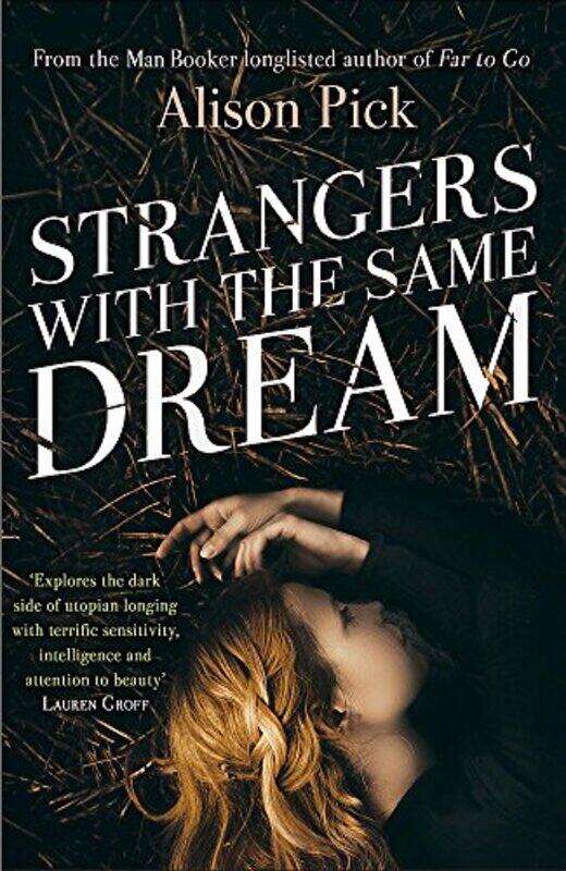 

Strangers with the Same Dream by Alison Pick-Paperback