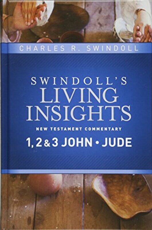 

Insights on 1 2 and 3 John Jude by Charles R Swindoll-Hardcover