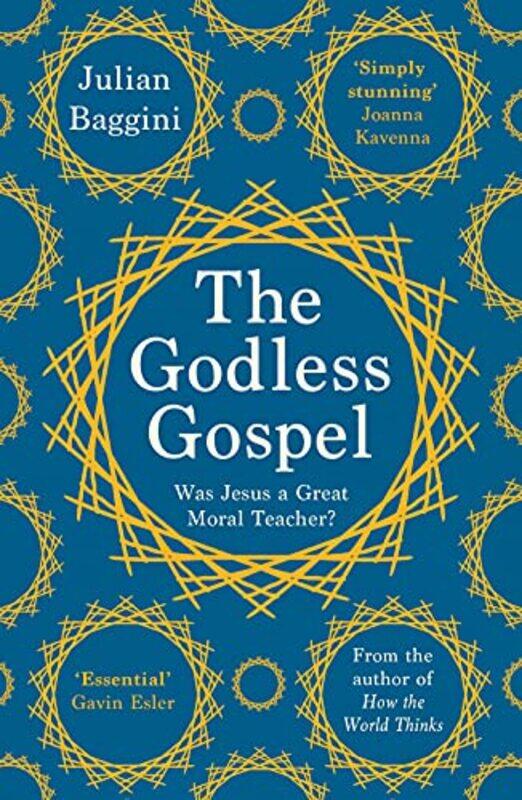 

The Godless Gospel by Julian Baggini-Paperback