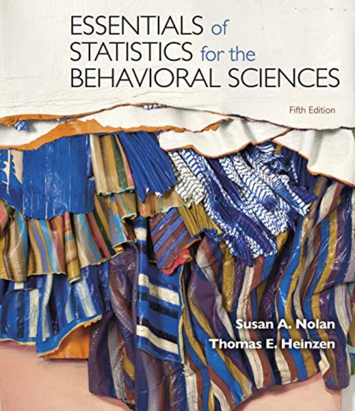 Essentials Of Statistics For The Behavioral Sciences By Nolan, Susan - Heinzen, Thomas Paperback
