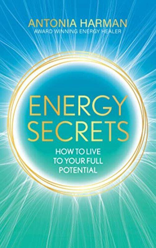 

Energy Secrets by Antonia Harman-Hardcover