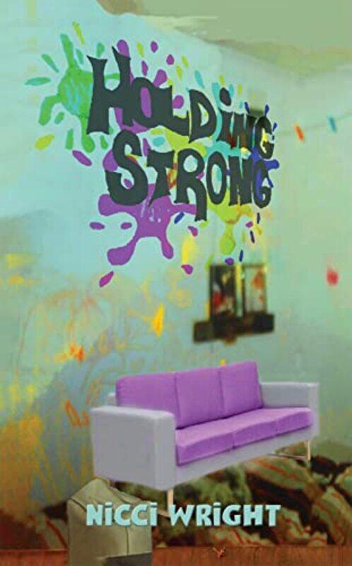 

Holding Strong by Nicci Wright-Paperback