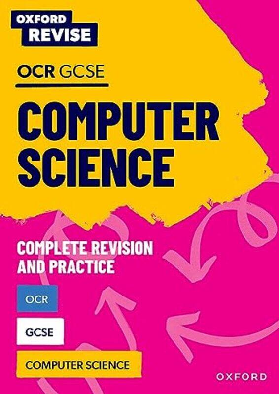 

Oxford Revise OCR GCSE Computer Science Complete Revision and Practice by Andrew Atherton-Paperback