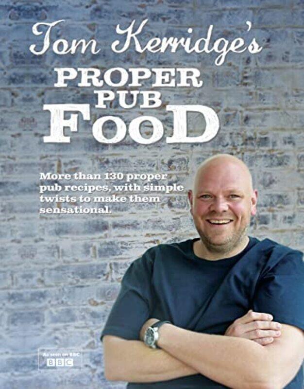 

Tom Kerridges Proper Pub Food , Hardcover by Kerridge, Tom