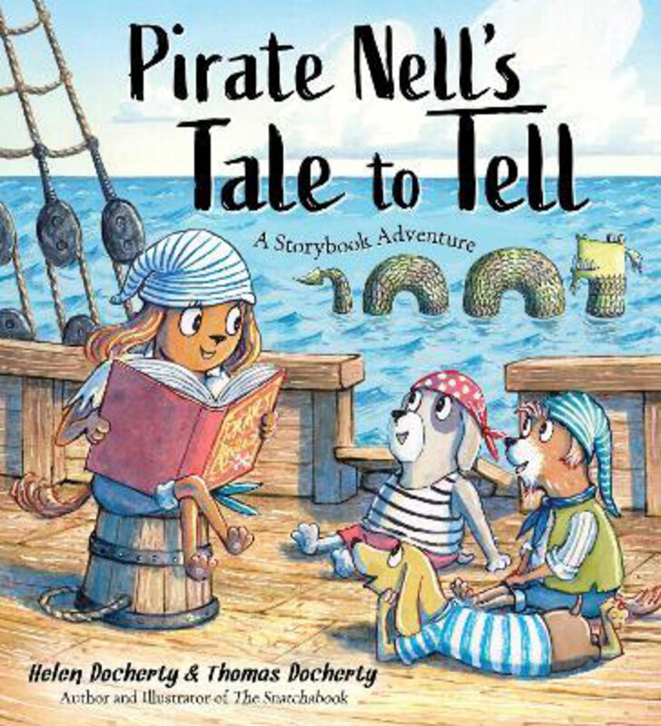 

Pirate Nell's Tale to Tell: A Storybook Adventure, Hardcover Book, By: Helen Docherty