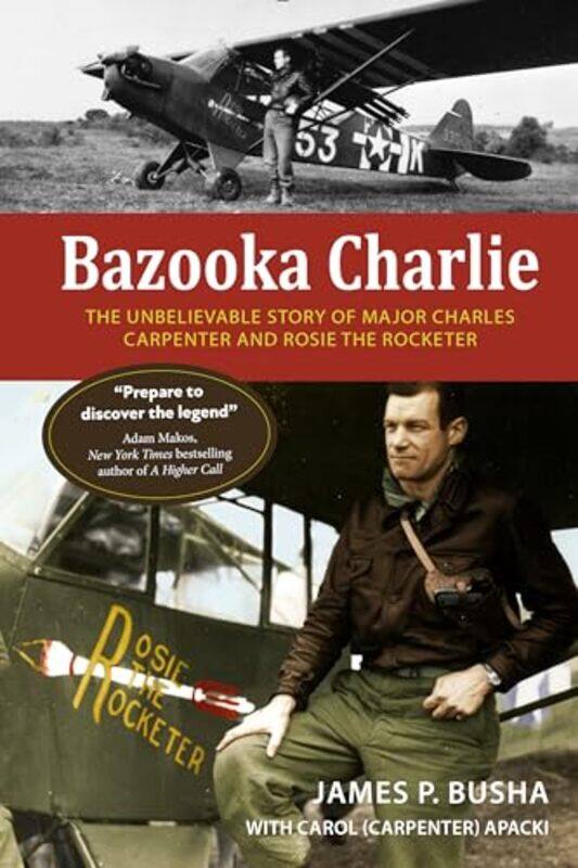 

Bazooka Charlie by James P BushaCarol Carpenter Apacki-Hardcover