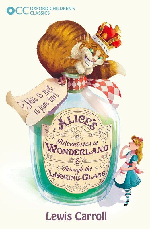 

Oxford Children's Classics: Alice's Adventures in Wonderland & Through the Looking-Glass, Paperback Book, By: Lewis Carroll