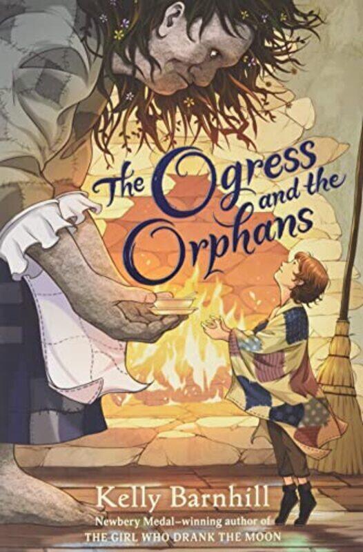 

The Ogress and the Orphans , Paperback by Barnhill, Kelly