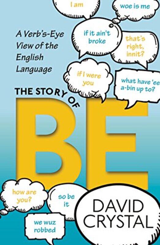 

The Story of Be by David Crystal-Hardcover
