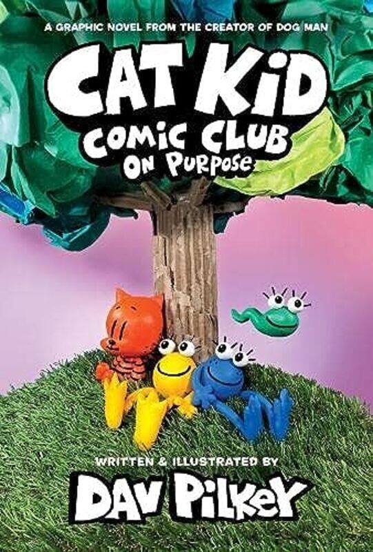 

Cat Kid Comic Club 3: On Purpose: A Graphic Novel (Cat Kid Comic Club #3) PB,Paperback by Dav Pilkey
