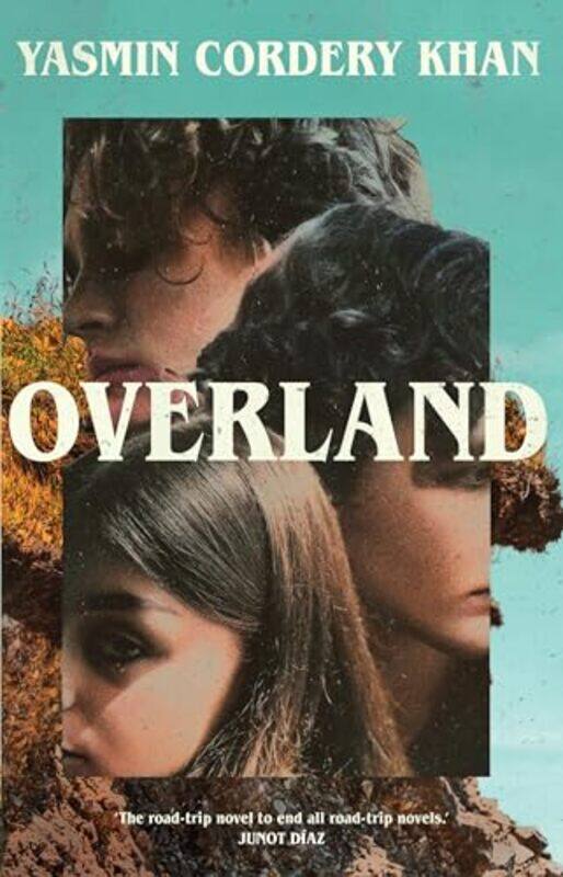 

Overland by Yasmin Cordery Khan-Hardcover