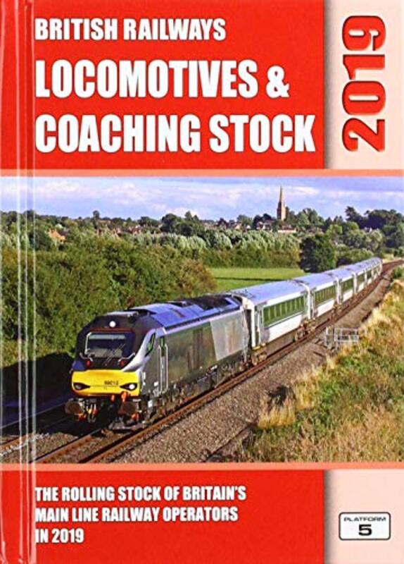 

British Railways Locomotives and Coaching Stock 2019 by Robert Pritchard-Hardcover