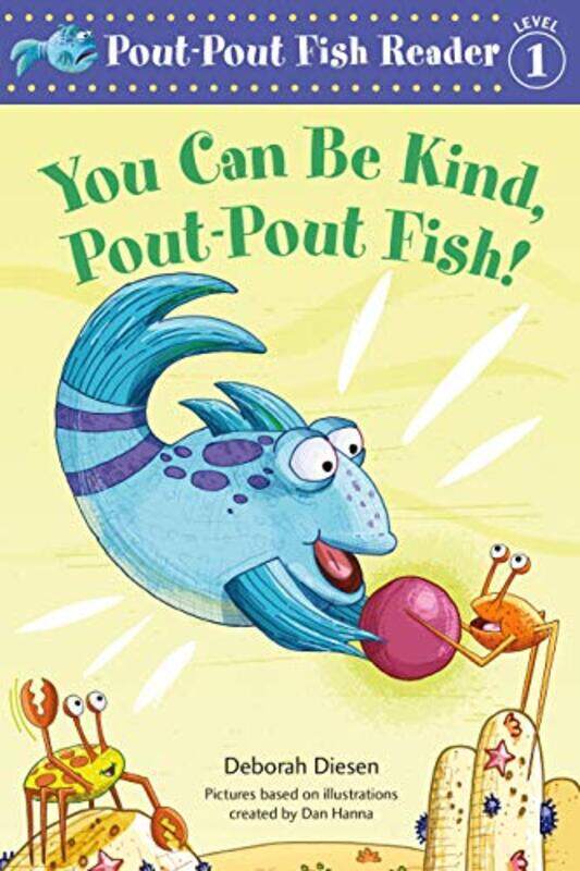 

You Can Be Kind Pout Pout Fish By Diesen Deborah - Paperback