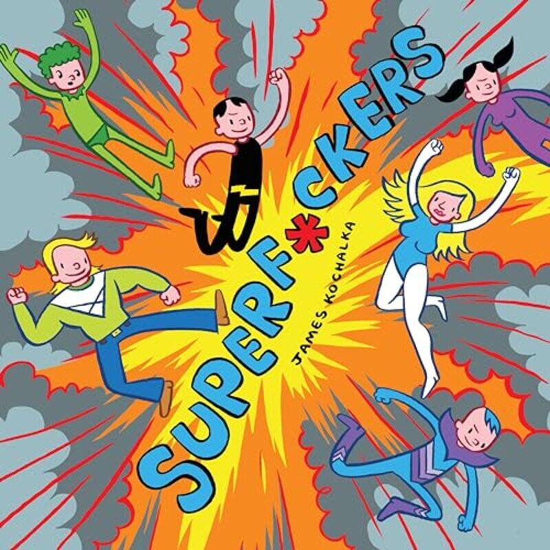 

SuperF*ckers SuperF*ckers 1 by James Kochalka-Paperback