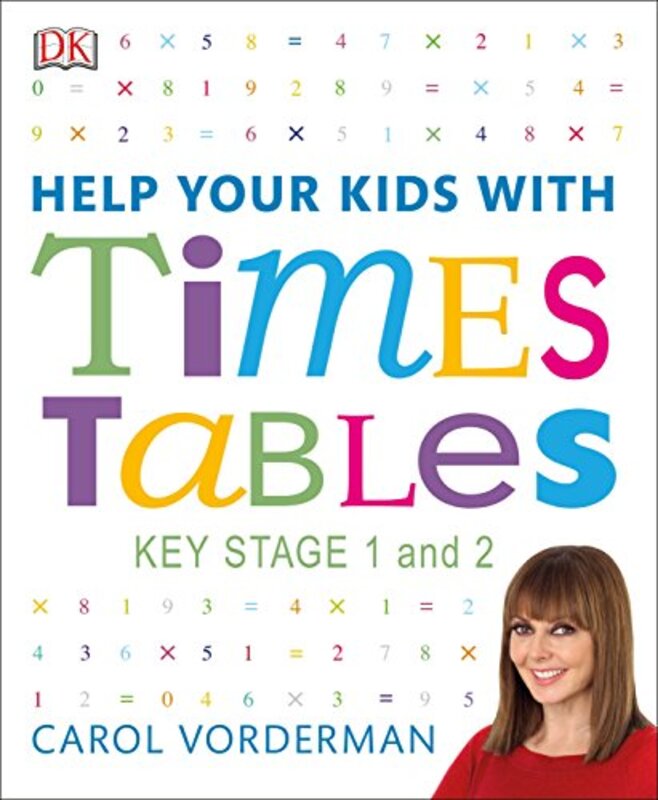 Help Your Kids with Times Tables Ages 511 Key Stage 12 by Carol Vorderman-Paperback