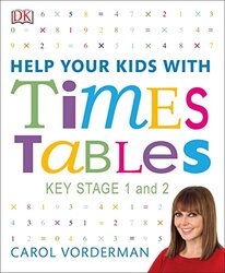 Help Your Kids with Times Tables Ages 511 Key Stage 12 by Carol Vorderman-Paperback