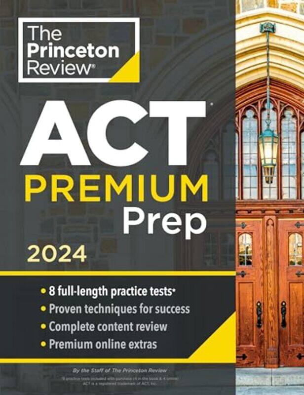 

Princeton Review ACT Premium Prep 2024 by The Princeton Review-Paperback