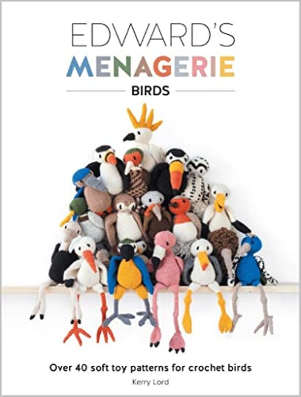 Edward's Menagerie: Birds,Paperback,By:Kerry Lord