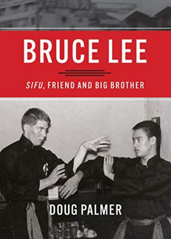 

Bruce Lee Sifu Friend and Big Brother by Arthur University of Maryland College Park MD Winter-Paperback