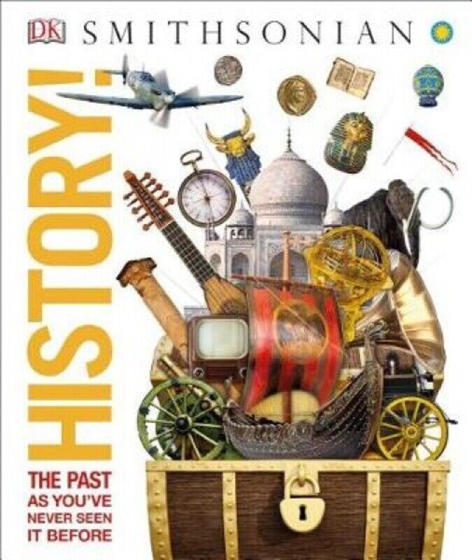 

History!: The Past as You've Never Seen It Before, Hardcover Book, By: DK