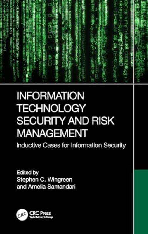 

Information Technology Security and Risk Management by Sarah RowellWendy Dodds-Paperback