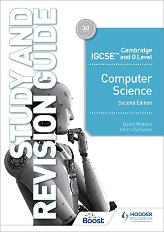 

Cambridge IGCSE and O Level Computer Science Study and Revision Guide Second Edition by Dr Steve BeningtonDr Peter NightingaleDr Maire Shelly-Paperbac