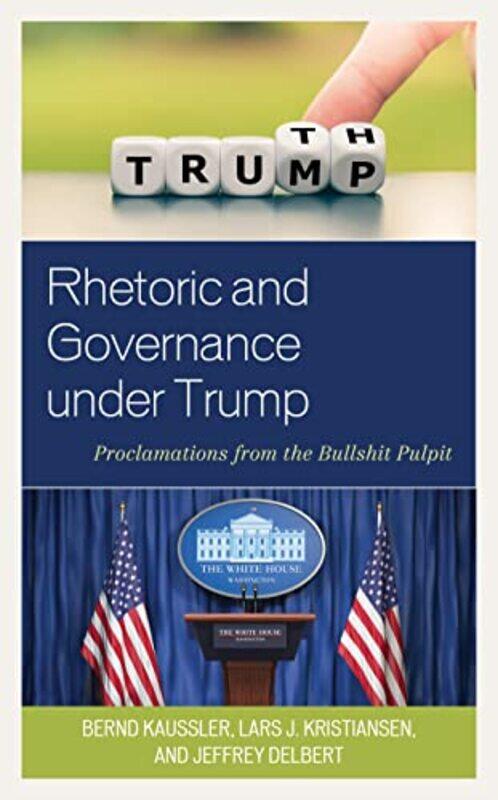 

Rhetoric and Governance under Trump by Greg Stevenson-Paperback