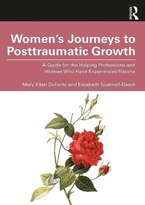 

Women’S Journeys To Posttraumatic Growth by Mary Ellen (Western Connecticut State University, USA) DohertyElizabeth Scannell-Desch-Paperback