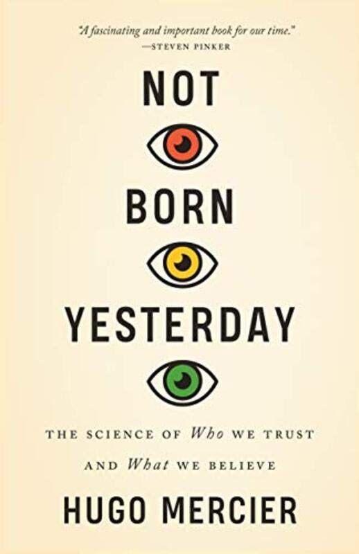 

Not Born Yesterday by Hugo Mercier-Paperback