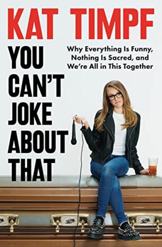 

You Cant Joke About That by Kat Timpf-Hardcover