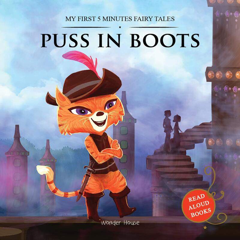 

My First 5 Minutes Fairy Tales Puss in Boots: Traditional Fairy Tales For Children, Paperback Book, By: Wonder House Books