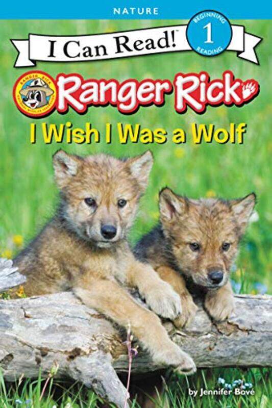 

Ranger Rick I Wish I Was A Wolf by Bove, Jennifer - Paperback