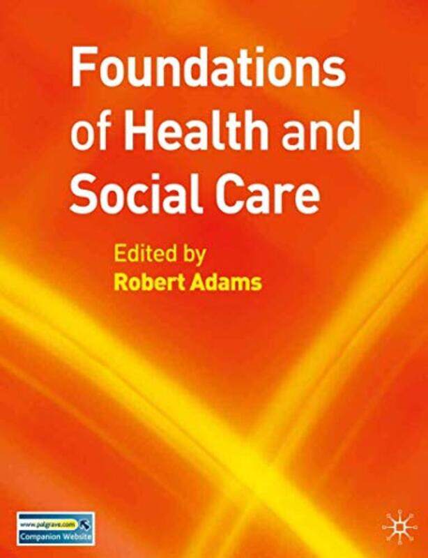 

Foundations of Health and Social Care by Anthony BrowneAnthony Browne-Paperback