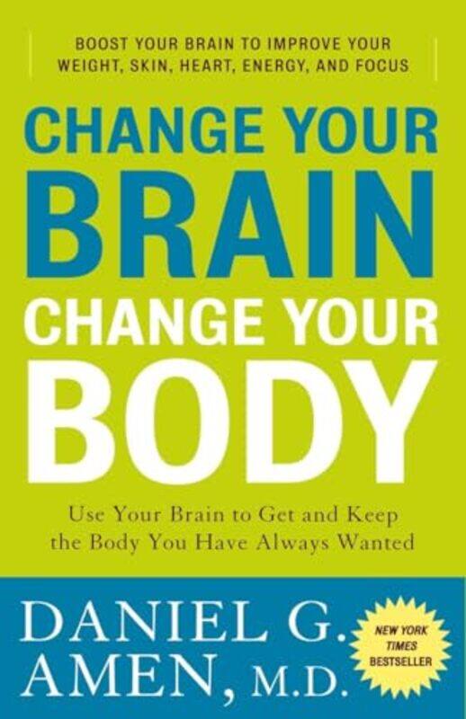 

Change Your Brain Change Your Body By Amen Daniel G - Paperback