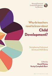 Why Do Teachers Need to Know About Child Development?-Paperback